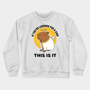 If you're looking for a sign this is it Capybara Angel Crewneck Sweatshirt